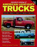 Standard Catalog of American Light Duty Trucks-3rd Edition